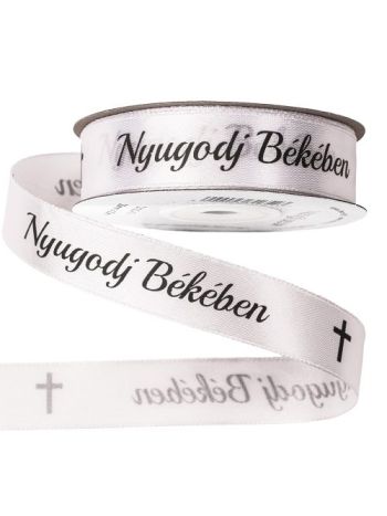 Nyugodj Békében feliratos szatén gyász szalag 20mm x 20m - Fehér