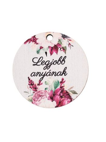 5db. Legjobb anyának feliratos dekor tábla 5cm