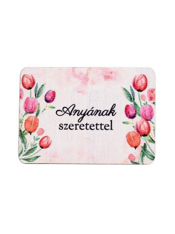 4db. Anyának szeretettel feliratos dekor fa tábla 7 x 5cm