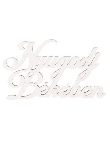 4db. Nyugodj Békében felirat fából 10 x 6cm - Fehér