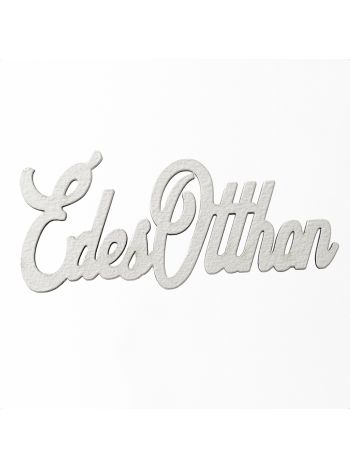 4db. Édes otthon festett fa felirat 10 x 5cm - Fehér 10 x 5cm MT9-130