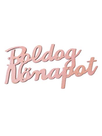 4db. Boldog Nőnapot! festett fa felirat 10 x 5cm - Pezsgő színű