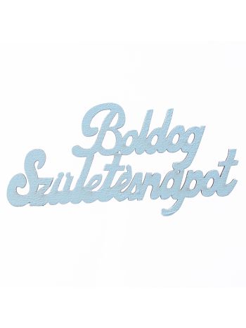 4db. festett fa Boldog Születésnapot felirat 10 x 5cm - Babakék
